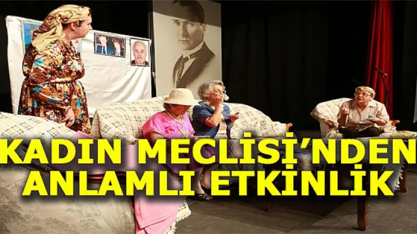 Kadın Meclisi'nden Anlamlı Etkinlik