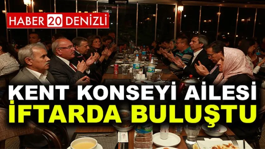 Kent Konseyi ailesi iftarda buluştu