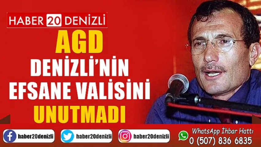Agd, Denizli’nin Efsane Valisini Unutmadı