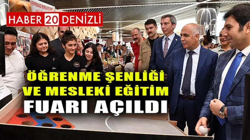 Öğrenme Şenliği ve Mesleki Eğitim Fuarı Açıldı