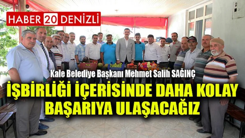 Sağınç, ''İşbirliği İçerisinde Daha Kolay Başarıya Ulaşacağız''