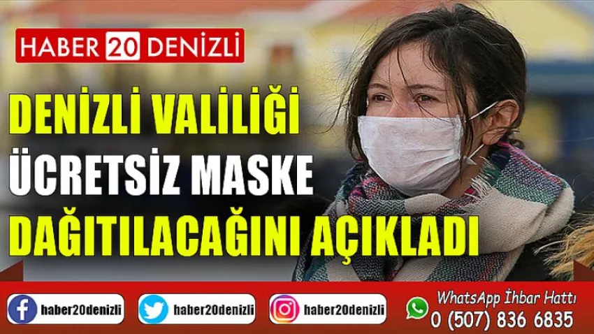 Denizli Valiliği ücretsiz maske dağıtılacağını açıkladı