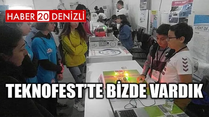 TEKNOFEST’te Bizde Vardık