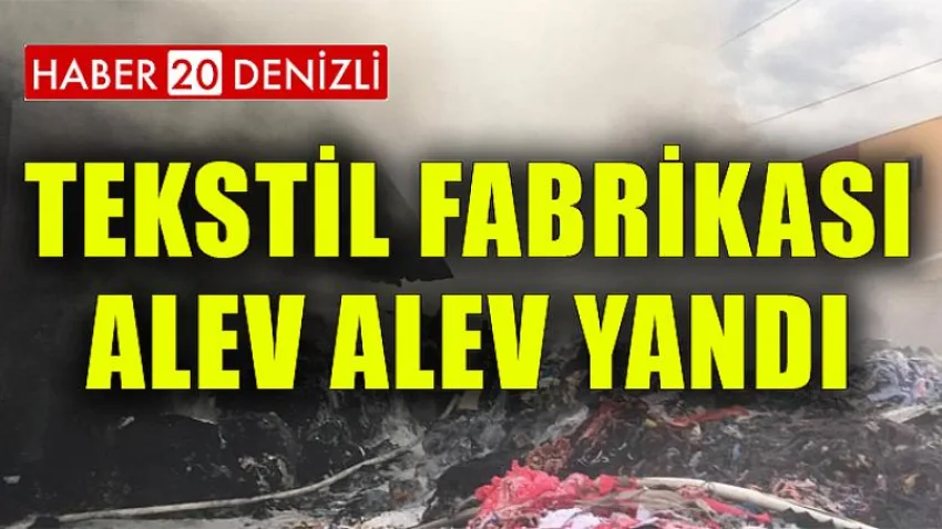 Tekstil Fabrikası Alev Alev Yandı