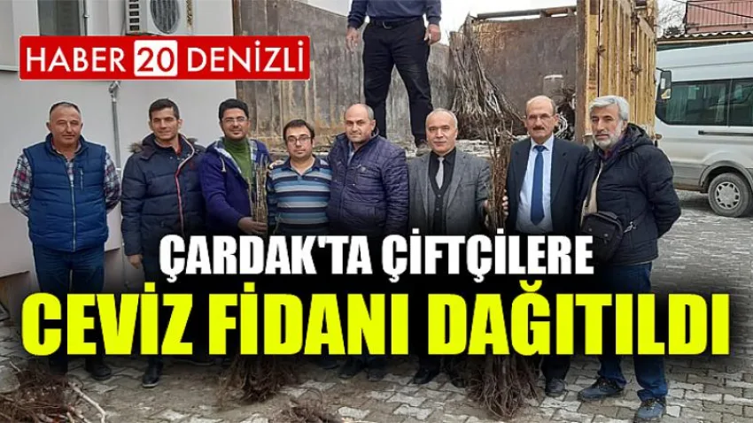 Çardak'ta Çiftçilere Ceviz Fidanı Dağıtıldı