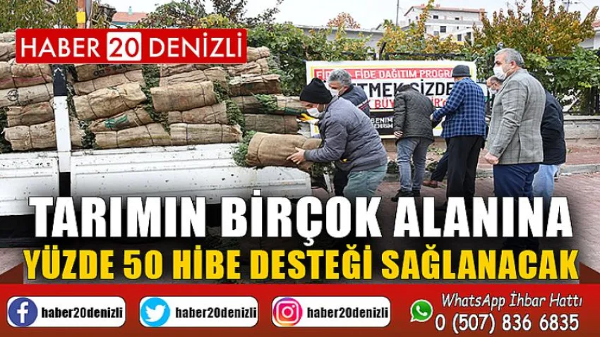 Tarımın birçok alanına yüzde 50 hibe desteği sağlanacak