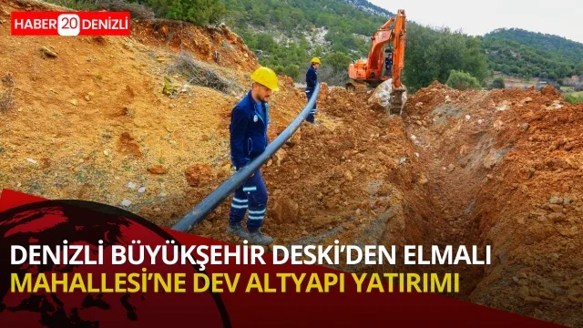 Büyükşehir DESKİ’den Elmalı Mahallesi’ne altyapı yatırımı