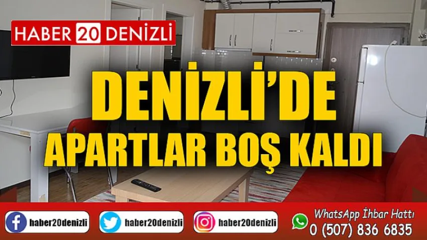 Denizli’de apartlar boş kaldı