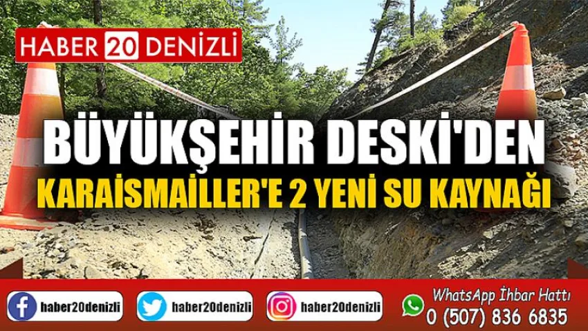 Büyükşehir DESKİ'den Karaismailler'e 2 yeni su kaynağı