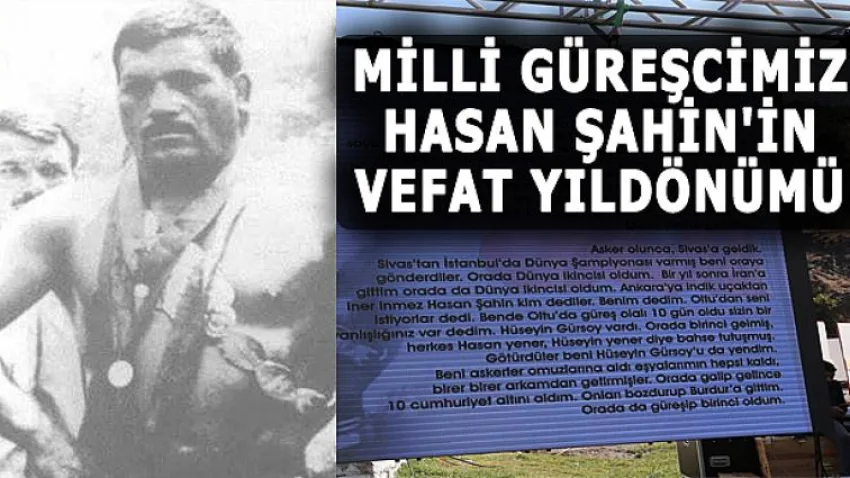 Milli Güreşcimiz Hasan Şahin'in Vefat Yıldönümü