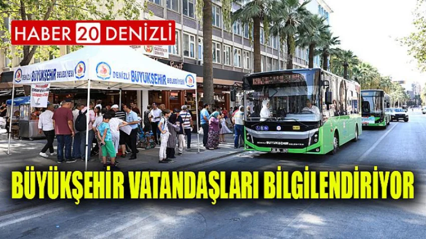 Büyükşehir vatandaşları bilgilendiriyor