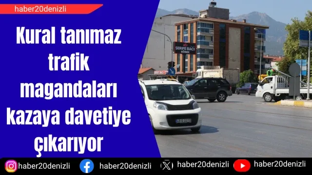 Kural tanımaz trafik magandaları kazaya davetiye çıkarıyor