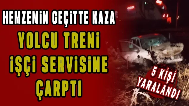 Denizli’de hemzemin geçitte ki kazada 5 kişi yaralandı