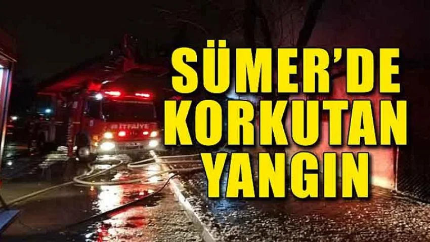 Sümer'de Korkutan Yangın