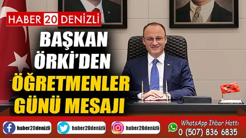 Başkan Örki’den Öğretmenler Günü Mesajı