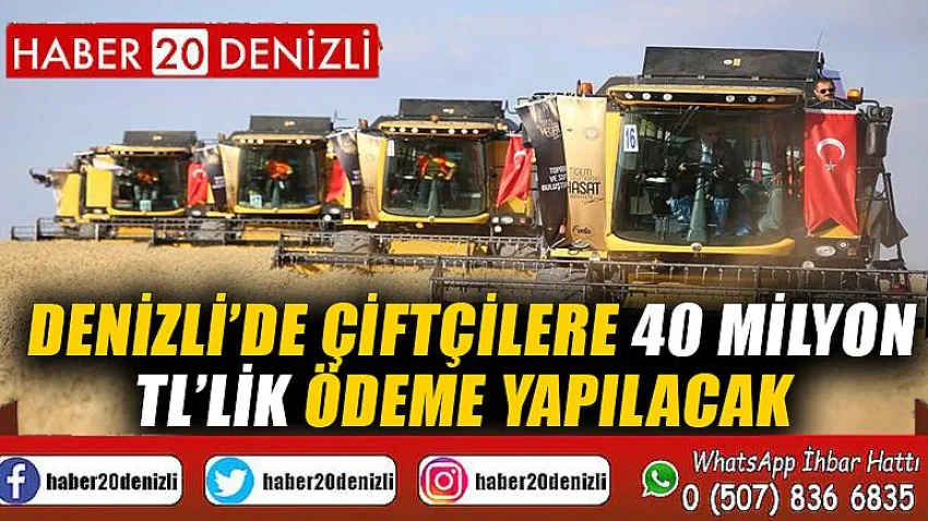 Denizli’de çiftçilere 40 milyon TL’lik ödeme yapılacak