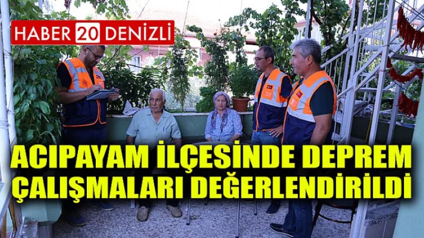 Acıpayam İlçesinde Deprem Çalışmaları Değerlendirildi