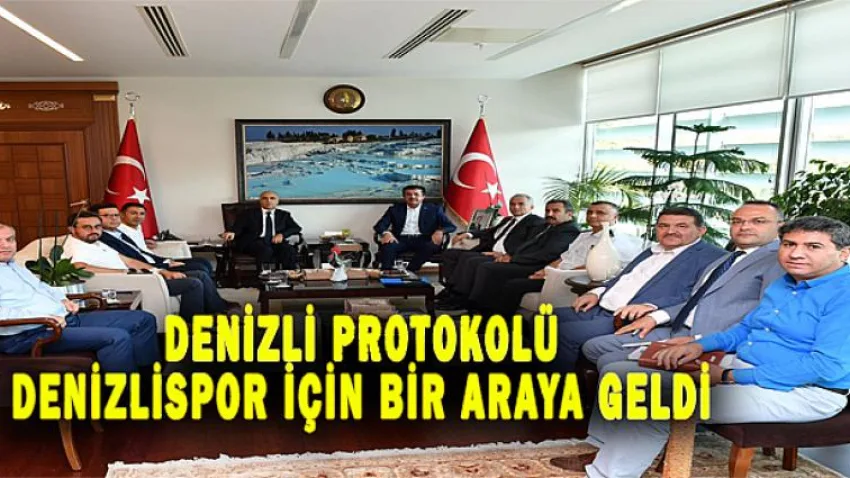 Denizli Protokolü Denizlispor için Toplandı