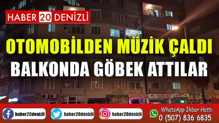 Otomobilden müzik çaldı, balkonda göbek attılar