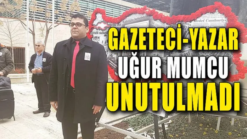Gazeteci-yazar Uğur Mumcu Unutulmadı