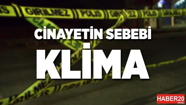 İranlı üç arkadaşların klima kavgası cinayetle sonlandı