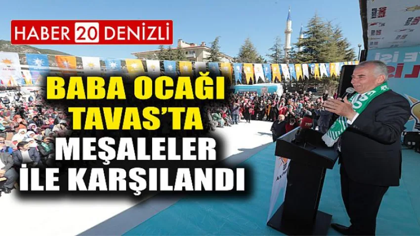 Baba Ocağı Tavas’ta meşaleler ile karşılandı