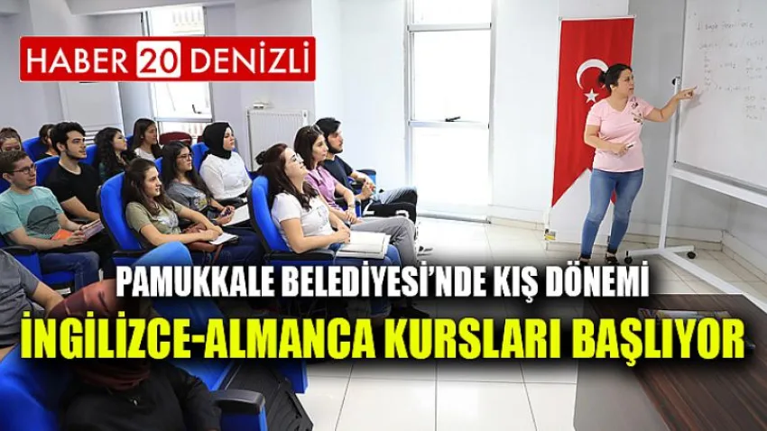 Pamukkale Belediyesi’nde Kış Dönemi İngilizce-almanca Kursları Başlıyor