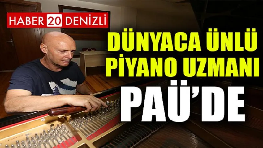 Dünyaca Ünlü Piyano Uzmanı PAÜ’de