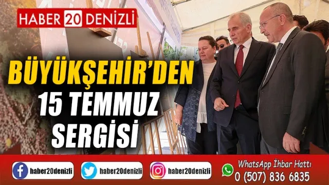 Büyükşehir’den 15 Temmuz sergisi