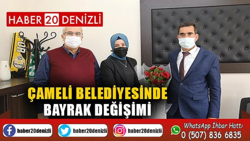Çameli Belediyesinde bayrak değişimi