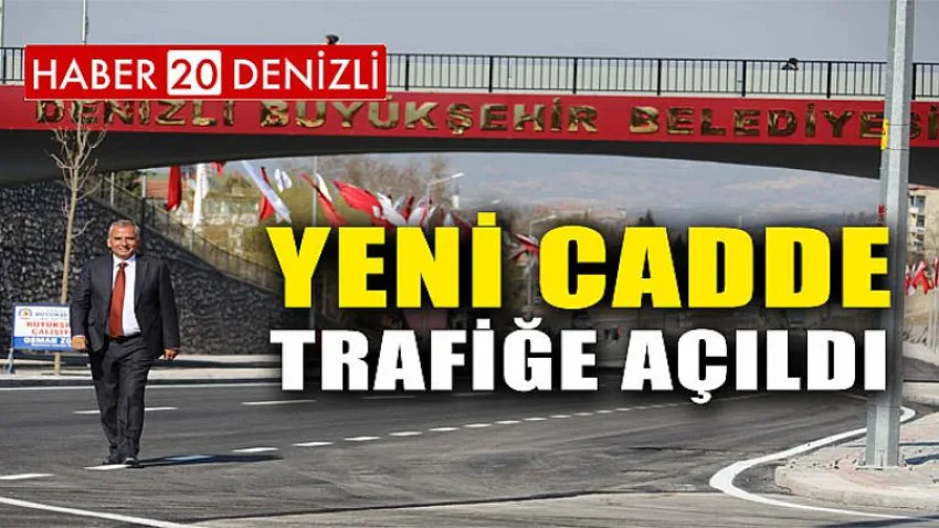 Yeni Cadde Trafiğe Açıldı