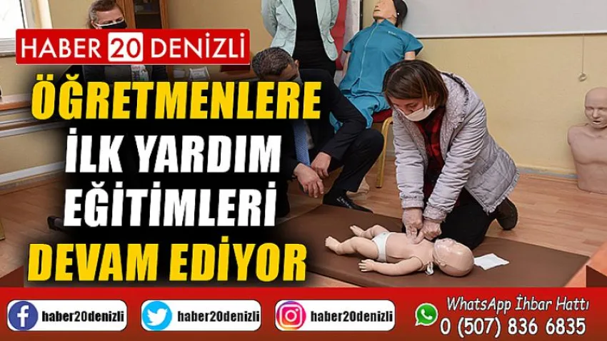 Öğretmenlere ilk yardım eğitimleri devam ediyor