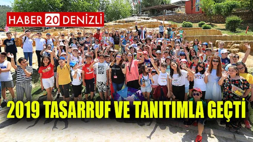 2019 Tasarruf ve Tanıtımla Geçti