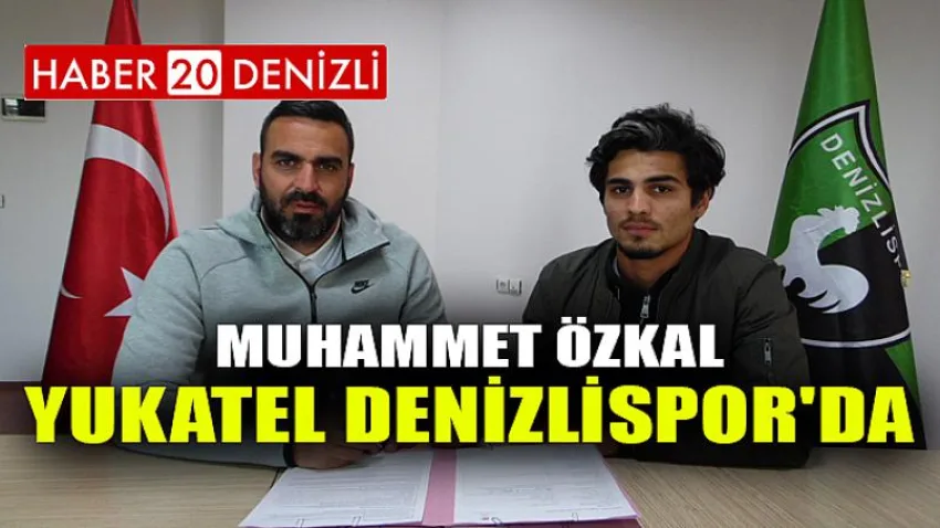 Muhammet Özkal, Yukatel Denizlispor'da