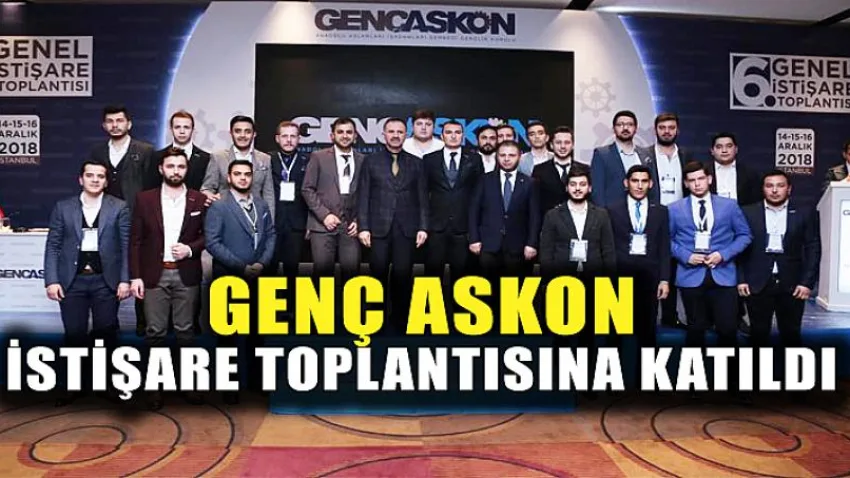 Genç Askon İstişare Toplantısına Katıldı
