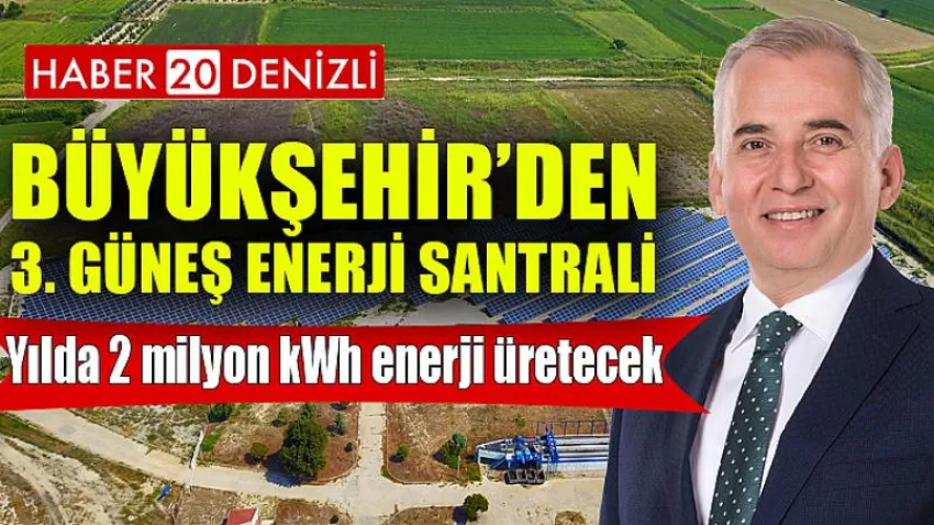 Büyükşehir’den 3. Güneş Enerji Santrali