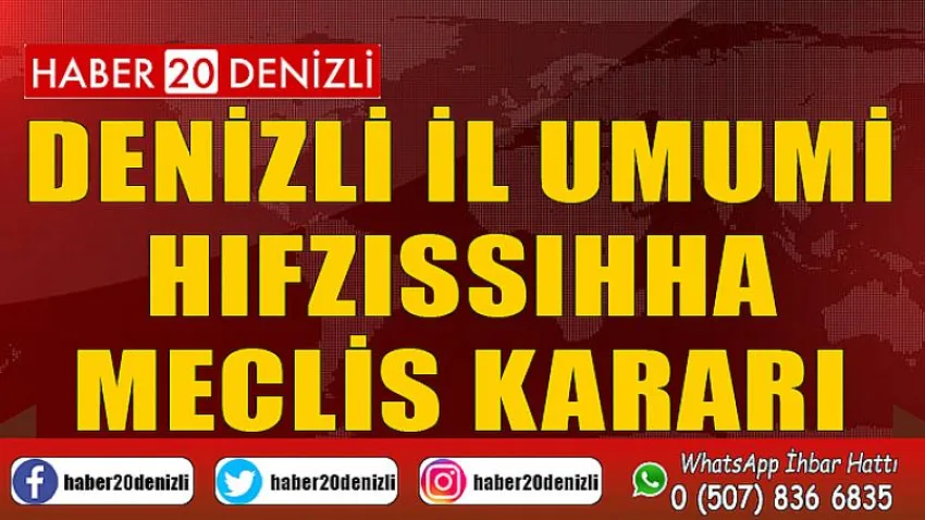 Denizli İl Umumi Hıfzıssıhha Meclis Kararı