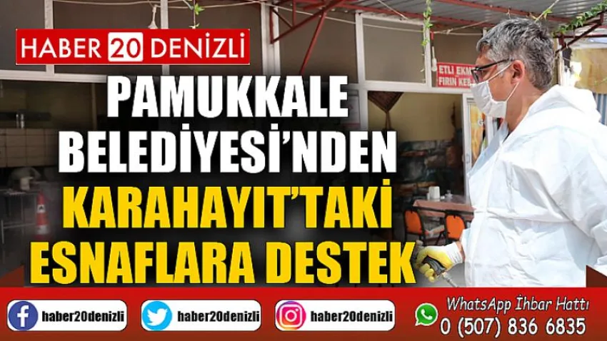 Pamukkale Belediyesi’nden Karahayıt’taki Esnaflara Destek