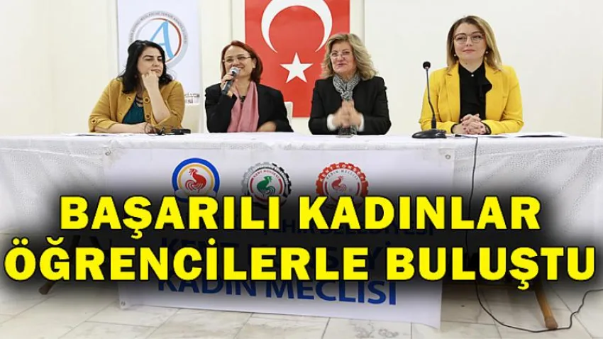 Başarılı Kadınlar Öğrencilerle Buluştu