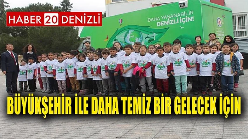 Büyükşehir ile daha temiz bir gelecek için