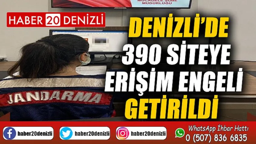 Denizli’de 390 siteye erişim engeli getirildi