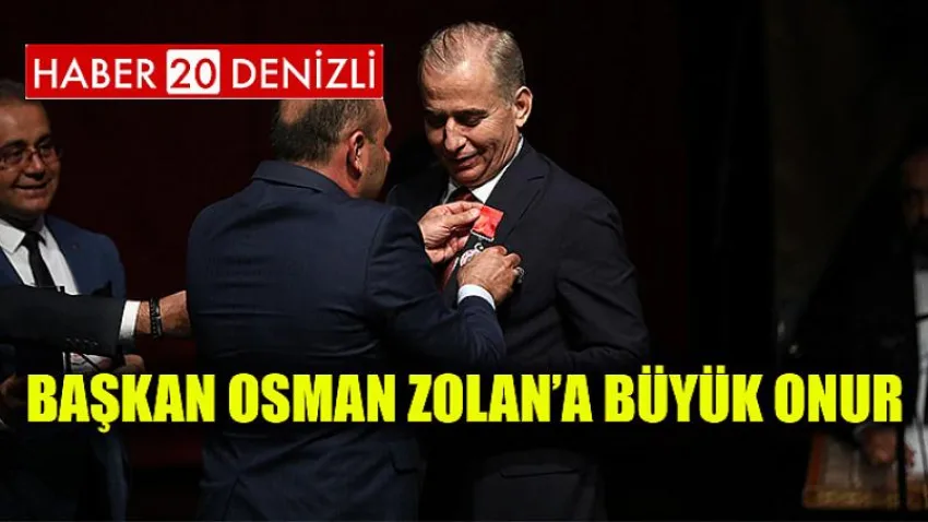 Başkan Osman Zolan’a Büyük Onur