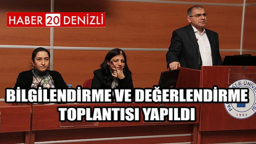 Bilgilendirme ve Değerlendirme Toplantısı Yapıldı