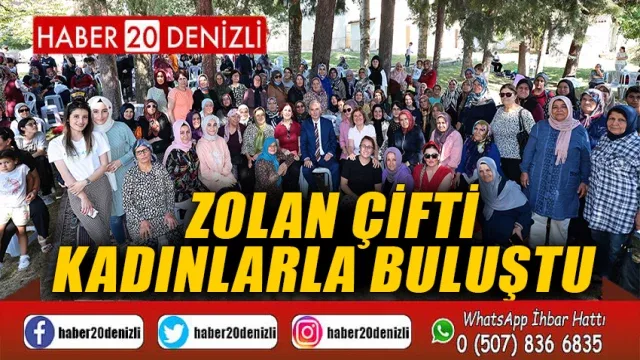 Zolan çifti kadınlarla buluştu