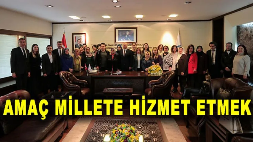 Amaç Millete Hizmet Etmek
