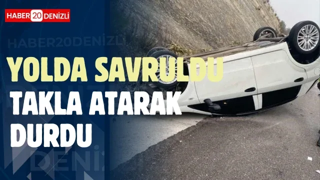 Yağış sonrası kayganlaşan yolda savrulan araç takla attı