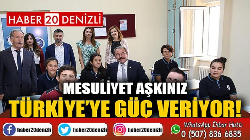 Mesuliyet Aşkınız Türkiye’ye Güç Veriyor!