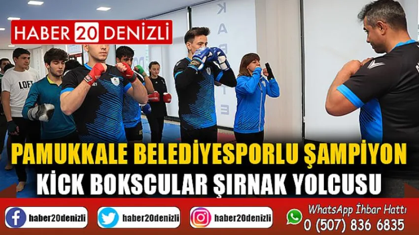 Pamukkale Belediyesporlu Şampiyon Kick Bokscular Şırnak Yolcusu