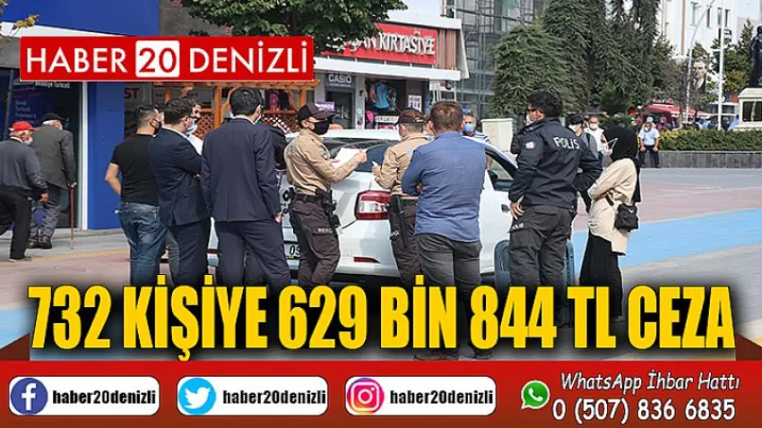 732 kişiye 629 bin 844 TL ceza