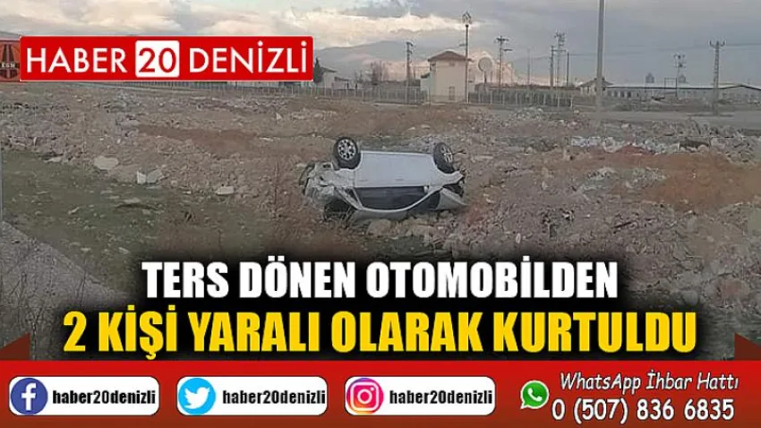 Ters dönen otomobilden 2 kişi yaralı olarak kurtuldu